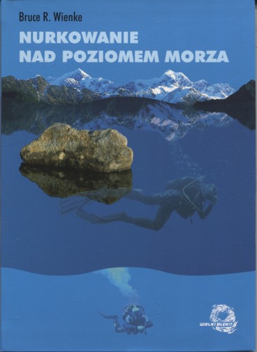 Nurkowanie nad poziomem morza - Bruce Wienke /NOWA