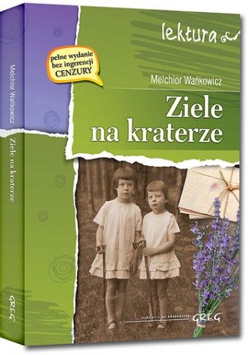 Травы на кратере. Мельхиор Ванькович ГРЕГ