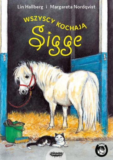 Sigge. Wszyscy kochają Sigge Mamania