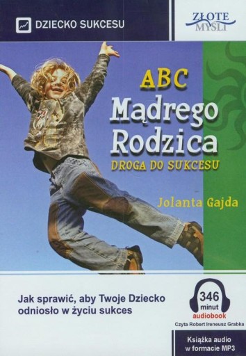 ABC Mądrego Rodzica: Droga do Sukcesu