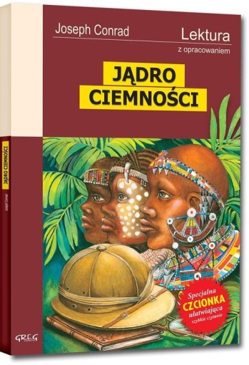 Jądro Ciemności - Lektura z opracowaniem - Joseph Conrad