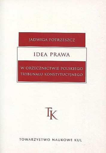 Idea prawa w orzecznictwie PTK