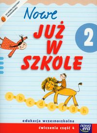 NOWE JUŻ W SZKOLE KLASA 2 ĆWICZENIA CZĘŚĆ 4