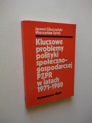 KLUCZOWE PROBLEMY POLITYKI SPOŁECZNO-GOSPODARCZEJ