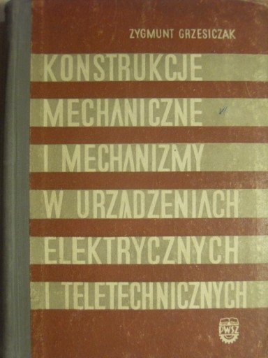 KONSTRUKCJE MECHANICZNE W URZĄDZENIACH ELEKTRYCZNY