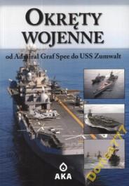 Okręty wojenne od Admiral Graf Spee do USS Zumwalt