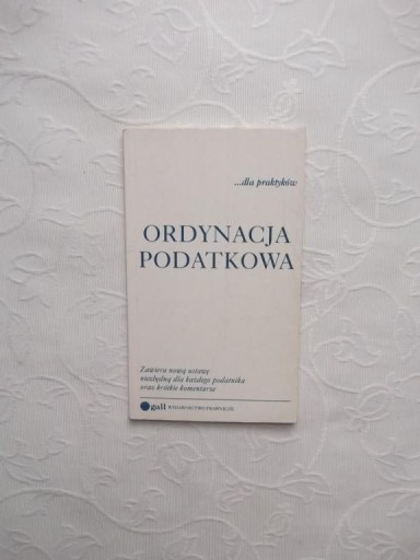 BOROWSKI-ORDYNACJA PODATKOWA GALL WP USTAWA PRAWO