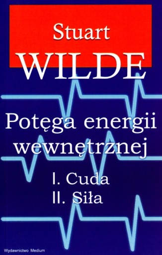 Potęga energii wewnętrznej Stuart Wilde NOWA