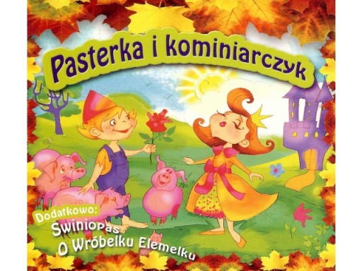 Pasterka i Kominiarczyk, Świniopas, O Wróbelku ...