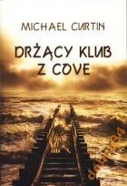 Drżący Klub z Cove Michael Curtin nowa