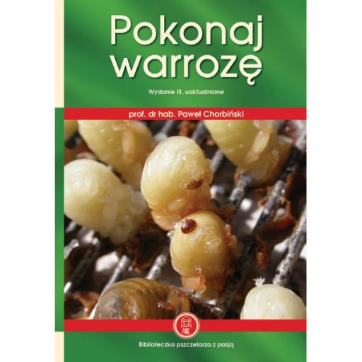 książka POKONAJ WARROZĘ świetny poradnik ul miód