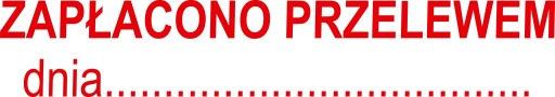 PIECZĄTKA - ZAPŁACONO PRZELEWEM DNIA - pieczątki