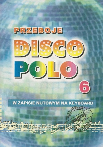 ZAGRAJ TO SAM PRZEBOJE DISCO POLO CZ.6