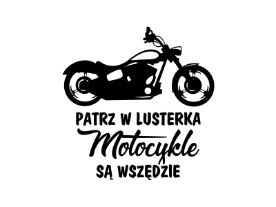 Naklejka Patrz w lusterka motocykle są wszędzie XL