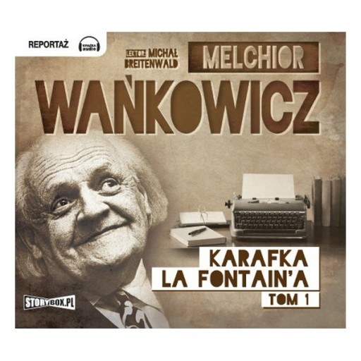 Karafka La Fontaine'a - tom1 M.Wańkowicz audiobook