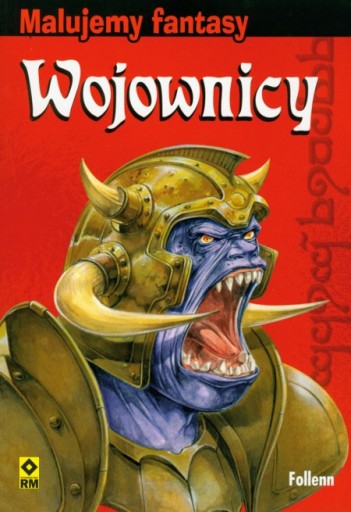 WOJOWNICY. MALUJEMY FANTASY Follenn