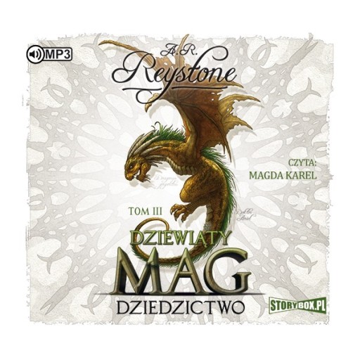 Dziewiąty Mag Dziedzictwo t.3 A.R.Reystone - audio