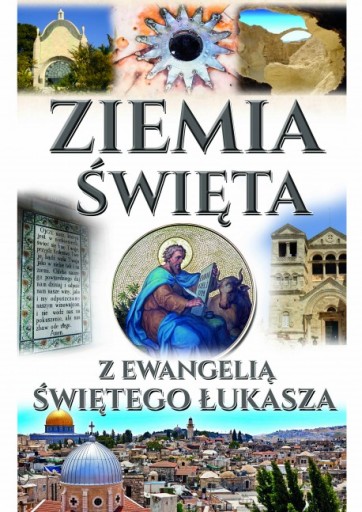 Ziemia Święta Album-Przewodnik 184 str św. Łukasz