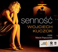 SENNOŚĆ - Wojciech Kuczok Audiobook na CD Wyprzedaż