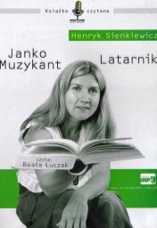 JANKO MUZYKANT,LATARNIK - H.Sienkiewicz Audiobook Wyprzedaż