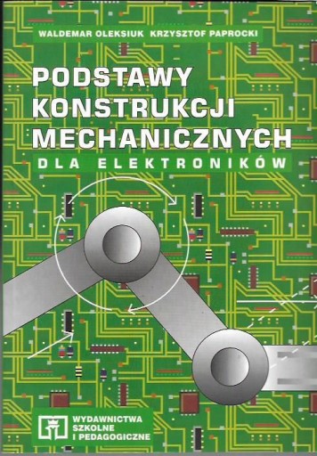 PODSTAWY KONSTRUKCJI MECHANICZNYCH DLA ELEKTRONI..