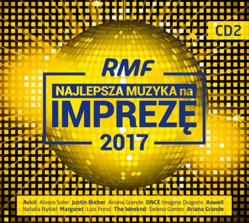 RMF NAJLEPSZA MUZYKA NA IMPREZĘ 2017 (2CD) FOLIA