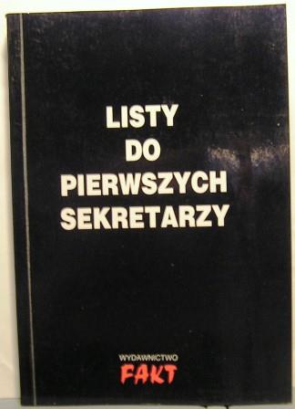 Listy do Pierwszych Sekretarzy KC PZPR (1944-1970) [FAKT 1994]