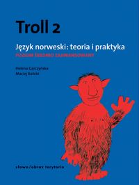 Troll 2 Język norweski teoria i praktyka śr zaawan