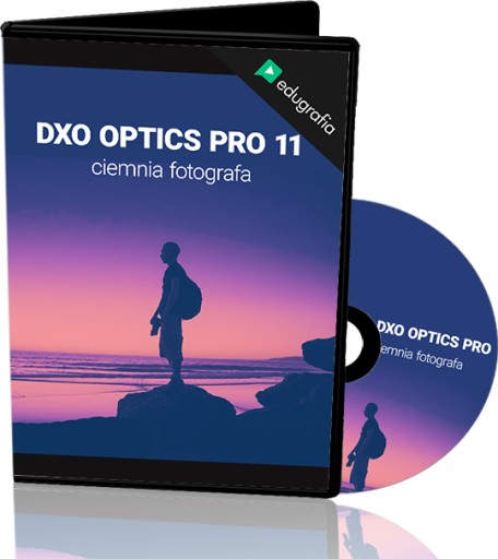 KURS DXO OPTICS PRO 11 - CIEMNIA FOTOGRAFA