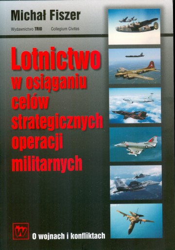 Lotnictwo w osiąganiu celów strategicznych Fiszer