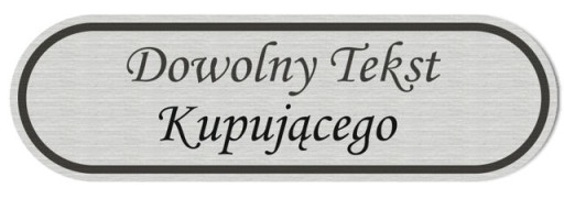 GRAWEROWANA TABLICZKA Z DOWOLNYM TEKSTEM XE17