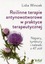 Roślinne terapie antynowotworowe w praktyce terapeutycznej Lidia Wincek